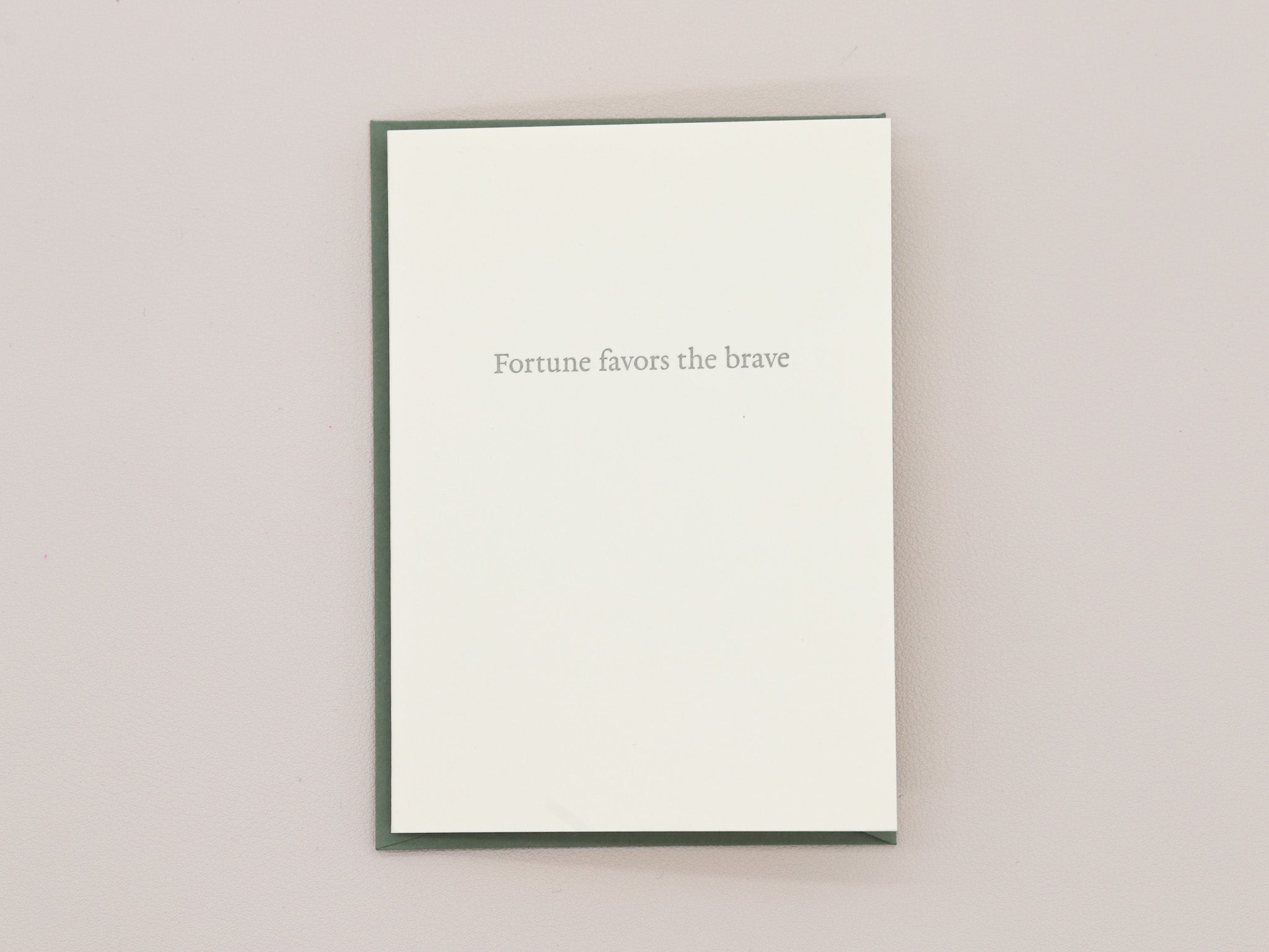 Fortune Favors the Brave Greeting Card